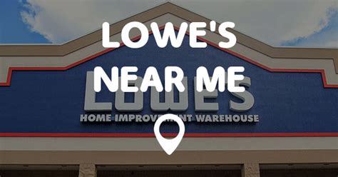 Prices and availability of products and services are subject to change without notice. . Closest lowes to my location